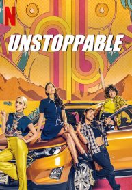 ซีรี่ย์ฝรั่ง Unstoppable (2020) ไฮโซแสบลุยเลอะ (ซับไทย) EP.1-10 (จบ)