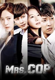 ซีรี่ย์เกาหลี Mrs. Cop Season 1 ซับไทย Ep.1-18 (จบ)