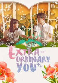 ซีรี่ย์เกาหลี Extraordinary You คนพิเศษของใจ (พากย์ไทย) EP.1-16 (จบ)