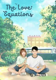ซีรี่ย์จีน The Love Equations หวานนักเมื่อรักหวนคืน (ซับไทย) Ep.1-28 (จบ)